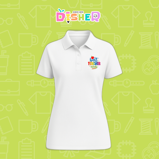 PBD-D-076: Polo Bordada Dry Fit Dama I Best teacher ever