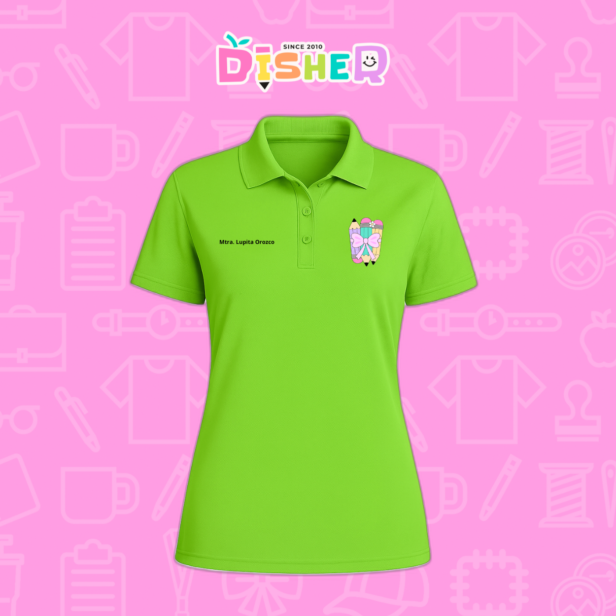 PBD-D-007 : Polo Bordada Dry Fit Dama I Lápices moñito