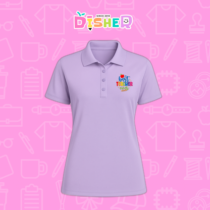 PBD-D-076: Polo Bordada Dry Fit Dama I Best teacher ever